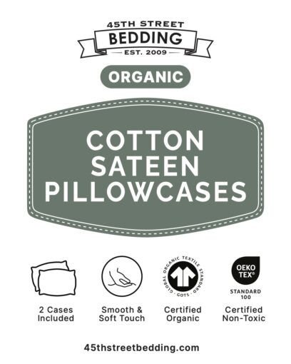 Organic Cotton Sateen Pillowcases_Label_45th St Bedding